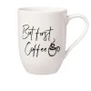 Becher But first Coffee