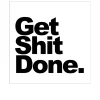 Leinwandbild Get Shit Done 27 x 27 cm